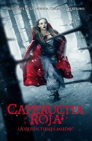 Caperucita Roja. ¿A quién tienes miedo? by Sarah Blakley-Cartwright, Sarah Blakley-Cartwright