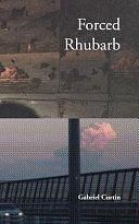 Forced Rhubarb by Ender Baskan