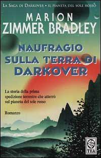 Naufragio sulla Terra di Darkover by Marion Zimmer Bradley