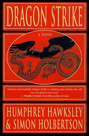 Dragon Strike by Simon Holberton, Humphrey Hawksley