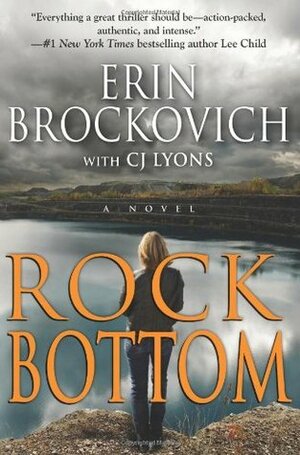 Rock Bottom by Erin Brockovich, C.J. Lyons