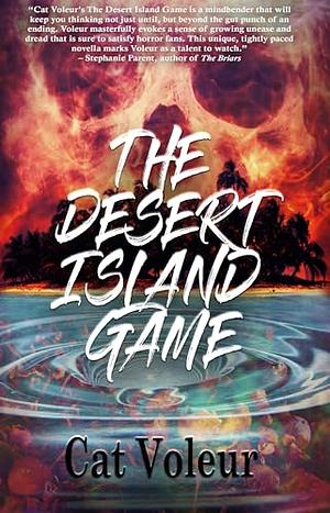 The Desert Island Game by Cat Voleur