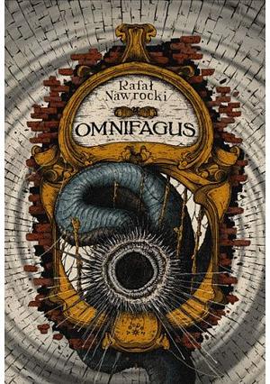 Omnifagus by Rafał Nawrocki
