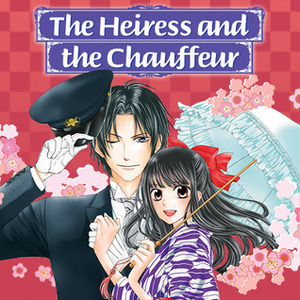 The Heiress and the Chauffeur (Issues) (2 Book Series) by Keiko Ishihara