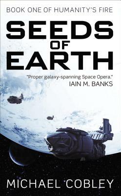 Seeds of Earth by Michael Cobley