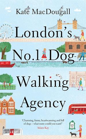 London's No.1 Dog-Walking Agency by Kate MacDougall