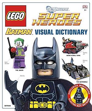 Super Heroes - Batman Visual Dictionary by Daniel Lipkowitz