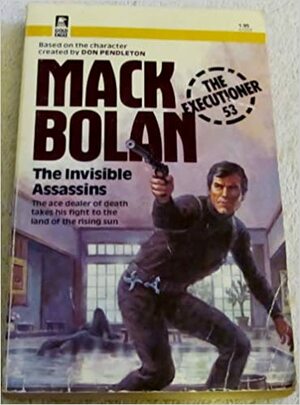 The Invisible Assassins by Don Pendleton, Alan Bomack
