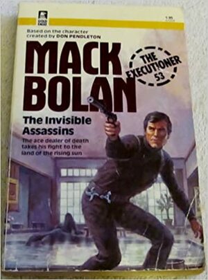 The Invisible Assassins by Alan Bomack, Don Pendleton