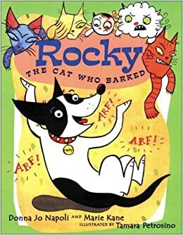 Rocky: The Cat Who Barks by Marie Kane, Donna Jo Napoli