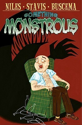 Something Monstrous by Stephanie Buscema, R.H. Stavis, Steve Niles