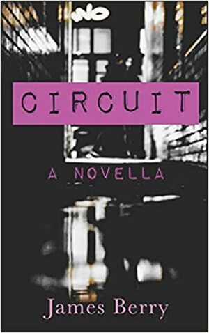 Circuit by James Berry