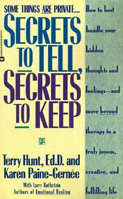 Secrets to Tell, Secrets to Keep by Terry Hunt, Karen Paine-Gernee