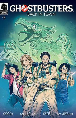 Ghostbusters: Back in Town #2 by Caspar Wijngaard, David M. Booher, Jimmy Betancourt, Mildred Louis, Blue Delliquanti