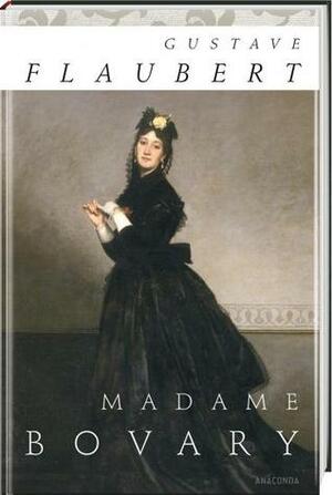 Madame Bovary by Gustave Flaubert