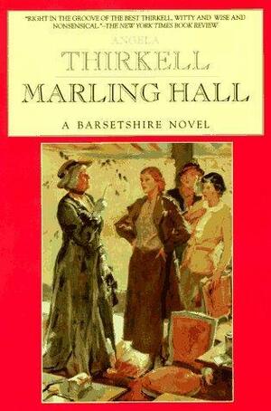 Marling Hall by Angela Thirkell