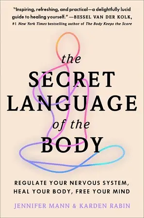 The Secret Language of the Body  by Karden Rabin, Jennifer Mann