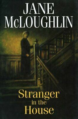 Stranger in the House by Jane McLoughlin