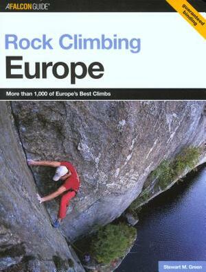 Rock Climbing Europe by Stewart M. Green