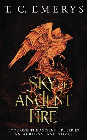 Sky of Ancient Fire by T.C. Emerys