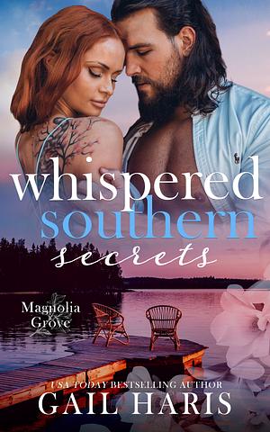 Whispered Southern Secrets: Magnolia Grove Book 11 by Gail Haris