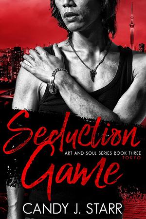 Seduction Game by Candy J. Starr, Candy J. Starr