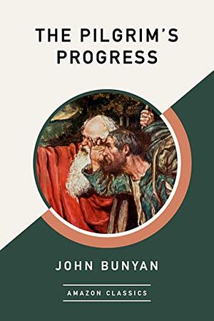 The Pilgrim's Progress by John Bunyan