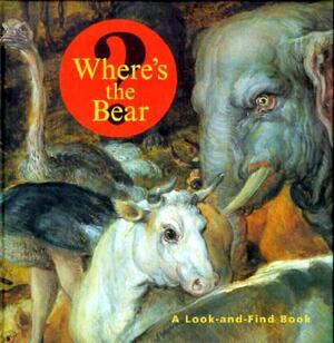 Where's the Bear?: A Look and Find Book by J. Getty