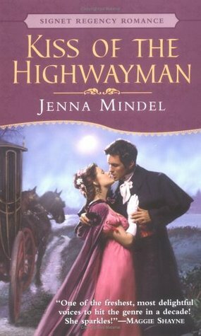 Kiss of the Highwayman by Jenna Mindel