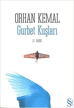 Gurbet Kuşları by Orhan Kemal