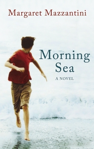 Morning Sea by Ann Gagliardi, Margaret Mazzantini