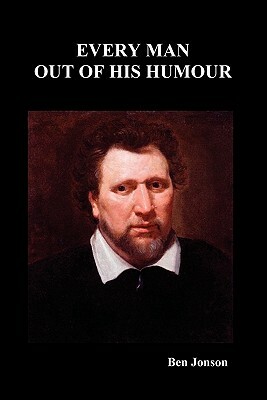 Every Man Out of His Humour by Ben Jonson