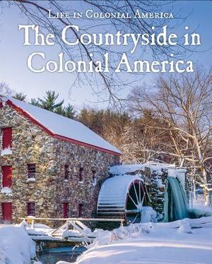 The Countryside in Colonial America by George Capaccio, George Cappacio