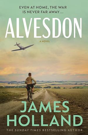 Alvesdon by James Holland