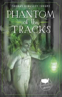 Phantom of the Tracks by Thomas Kingsley Troupe