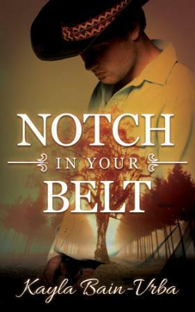 Notch in Your Belt by Kayla Bain-Vrba