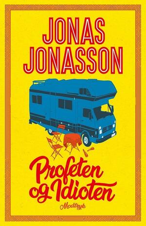 Profeten og idioten by Jonas Jonasson