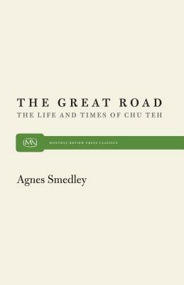 Great Road by Agnes Smedley