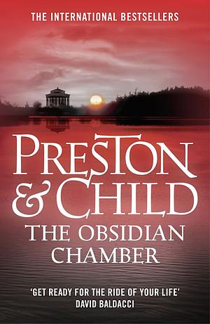 The Obsidian Chamber by Douglas Preston, Lincoln Child