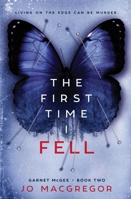 The First Time I Fell by Jo MacGregor