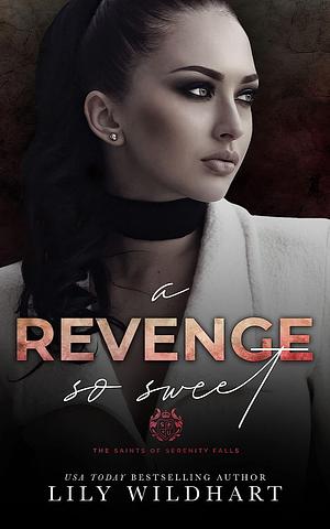 A Revenge so Sweet by Lily Wildhart