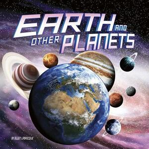 Earth and Other Planets by Ellen Labrecque