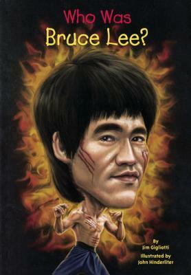 Who Was Bruce Lee? by Jim Gigliotti