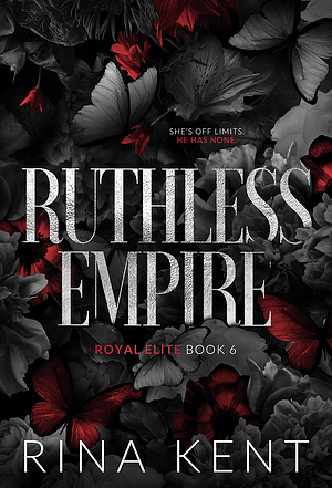 Ruthless Empire: Special Edition Print by Rina Kent