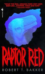 Raptor Red: A Novel by Robert T. Bakker