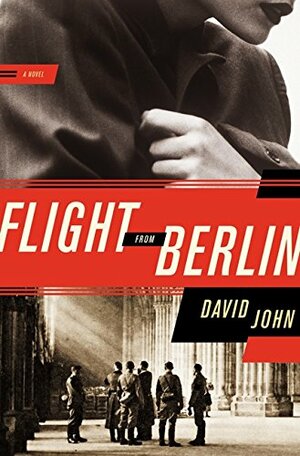 Flight From Berlin by D.B. John