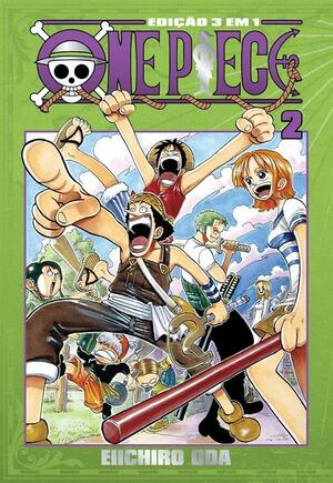 One Piece Edição 3 em 1, Vol. 2 by Eiichiro Oda, Eiichiro Oda