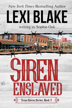 Siren Enslaved by Sophie Oak, Lexi Blake