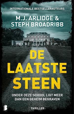 De laatste steen by Steph Broadribb, M.J. Arlidge