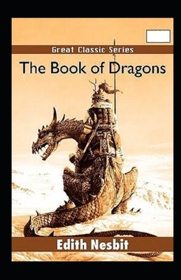 The Book of Dragons Illustrated by E. Nesbit